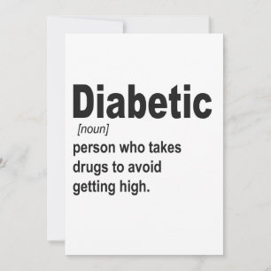 Funny Diabetic type 1 Definition Awareness Gift Invitation