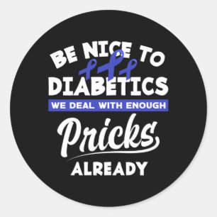 Funny Diabetic Type 1 Diabetes T1d Diabetes Classic Round Sticker