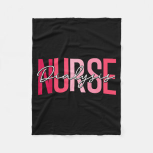 Funny Dialysis Nurse Nephrology Nursing Day and Fleece Blanket