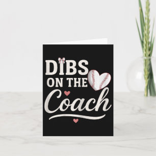 Funny Dibs On The Coach Sell Heart Cute Mothers Da Card