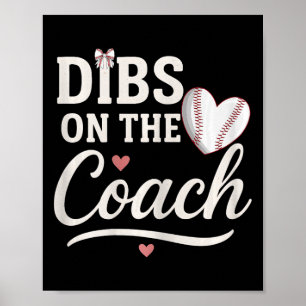Funny Dibs On The Coach Sell Heart Cute Mothers Da Poster