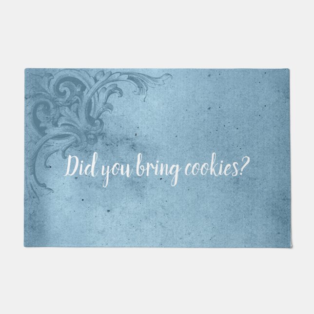 Funny Did You Bring Cookies? Doormat (Front)