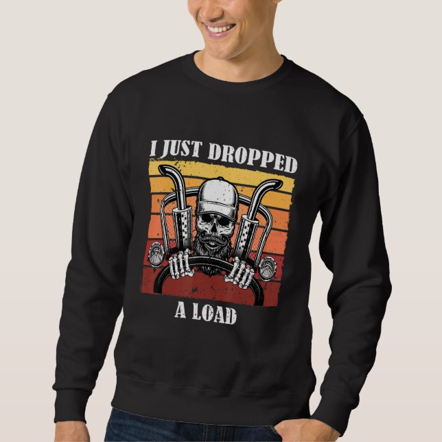 Funny Diesel Trucker Big Rig Semi Trailer Truck Dr Sweatshirt (Front)