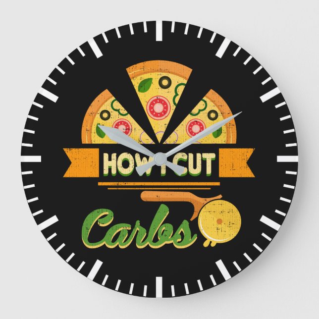 Funny Diet Humour - How I Cut Carbs - Pizza Novelt Large Clock (Front)