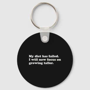 Funny Diet Quote Sarcastic Weight Loss Humour Key Ring