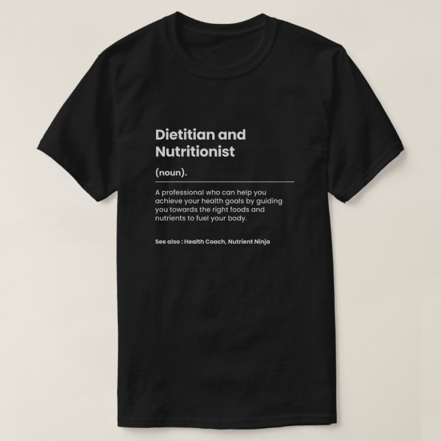 Funny Dietician and Nutritionist T-Shirt (Design Front)