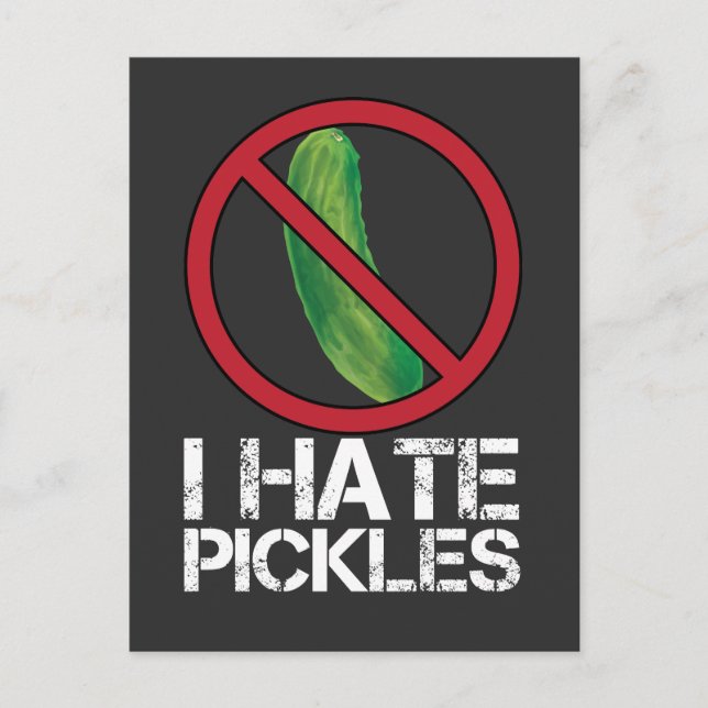 Funny Dill Cucumber Hater Humour I Hate Pickles Postcard (Front)