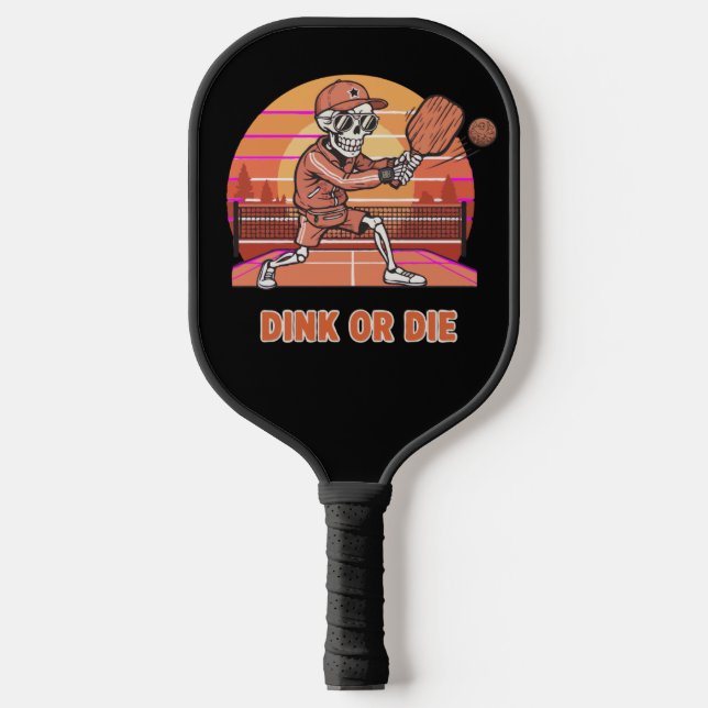 Funny Dink or Die Pickleball Skeleton Retro Player Paddle (Front)
