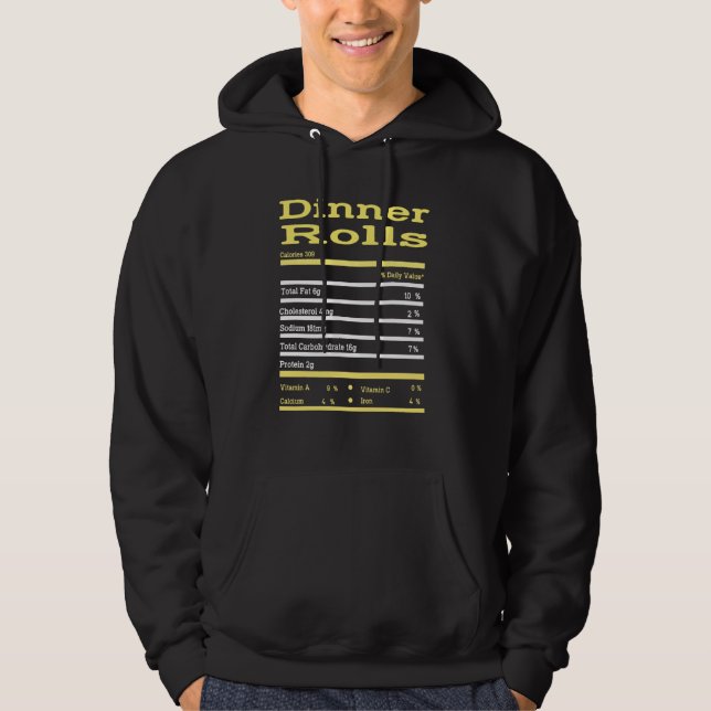 Funny Dinner Rolls Nutrition Fact  Thanksgiving Ch Hoodie (Front)