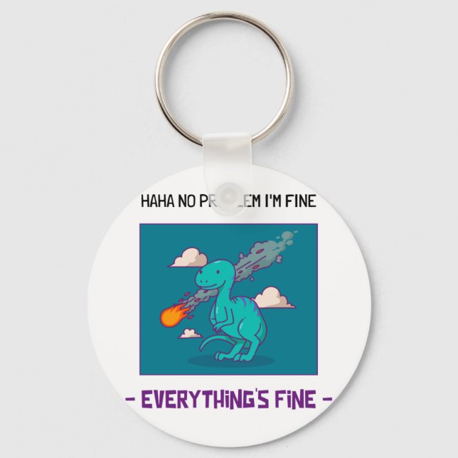 Funny Dinosaur Asteroid Everything's Fine Key Ring (Front)