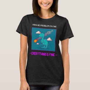 Funny Dinosaur Asteroid Everything's Fine T-Shirt