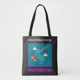 Funny Dinosaur Asteroid Everything's Fine Tote Bag