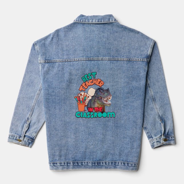Funny Dinosaur Best Teacher in the Classroom  Denim Jacket (Back)