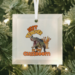 Funny Dinosaur Best Teacher in the Classroom  Glass Tree Decoration
