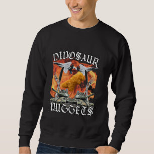 Funny Dinosaur Chicken Nugget Bootleg Hardcore Fla Sweatshirt