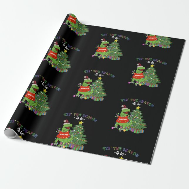 Funny Dinosaur Christmas Tis the Season Naughty Wrapping Paper (Unrolled)