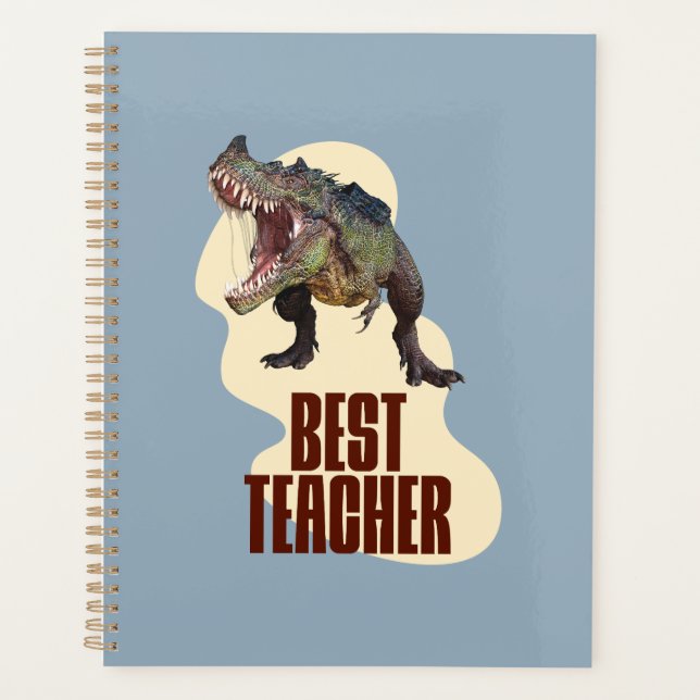 Funny Dinosaur Dino Best Teacher Planner (Front)
