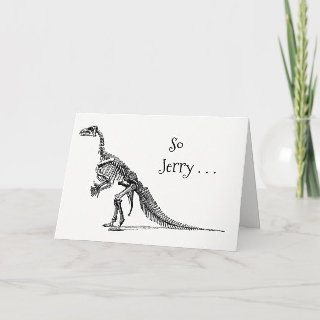 Funny Dinosaur Humour Add a Name Birthday Greeting Card (Front)