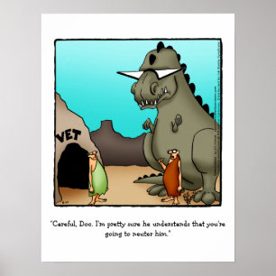 Funny Dinosaur Humour Poster Gift