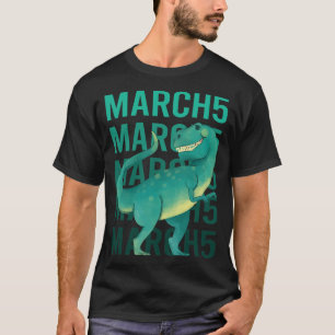 Funny Dinosaur - March 5 5th 05 T-Shirt