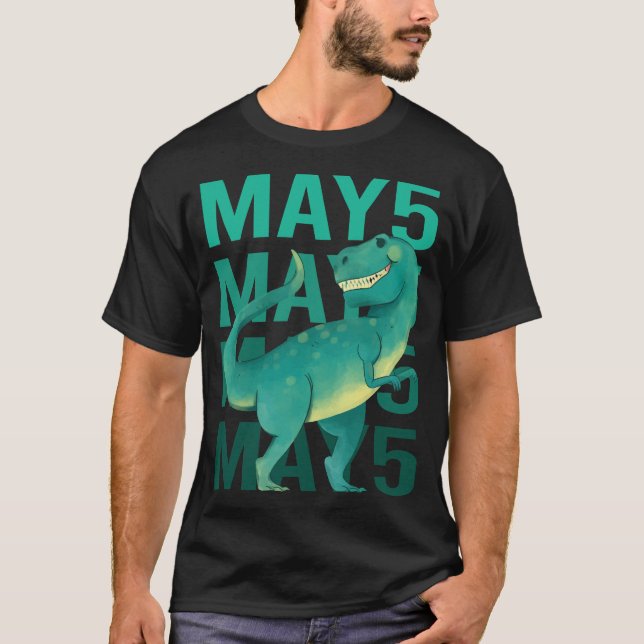 Funny Dinosaur - May 5 5th 05 T-Shirt (Front)