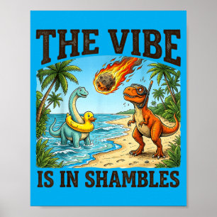 Funny Dinosaur Meteor Vibe in Shambles Retro Poster
