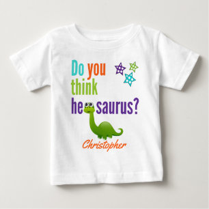 Funny Dinosaur Quote Colourful Baby T-Shirt
