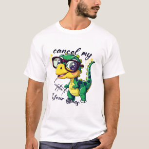Funny Dinosaur T-Shirt – "Cancel My Subscription t
