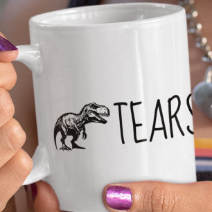 Funny Dinosaur Tears Coffee Mug