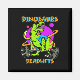 Funny Dinosaurs And Deadlifts Weightlifting Bodybu Magnet
