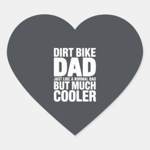 Funny Dirt Bike Dad Humor Cooler Motocross Father Heart Sticker
