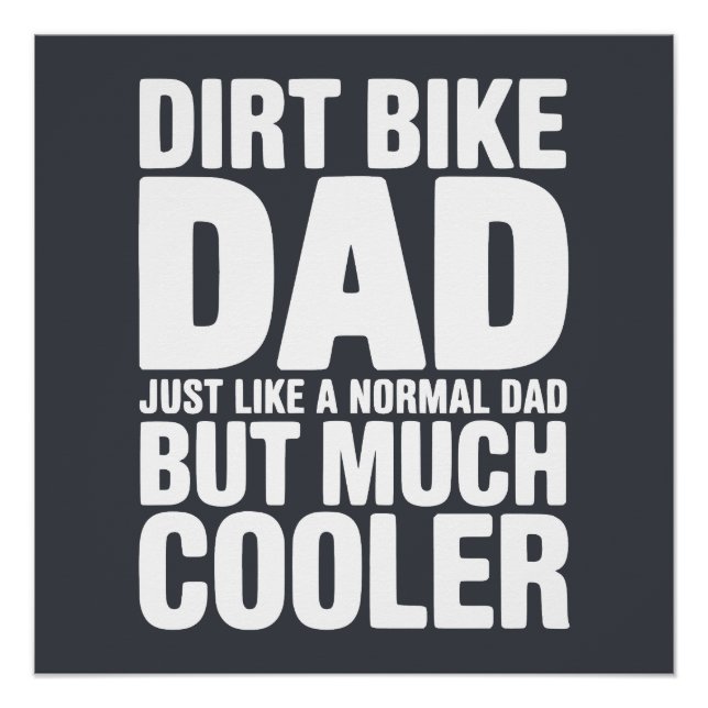 Funny Dirt Bike Dad Humor Cooler Motocross Father  Poster (Front)