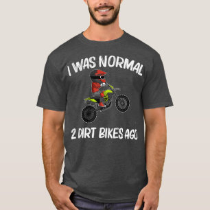 Funny Dirt Bike Gift Men Women Motocross Rider T-Shirt
