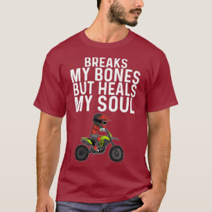 Funny Dirt Bike Gift Men Women Motocross Rider T-Shirt