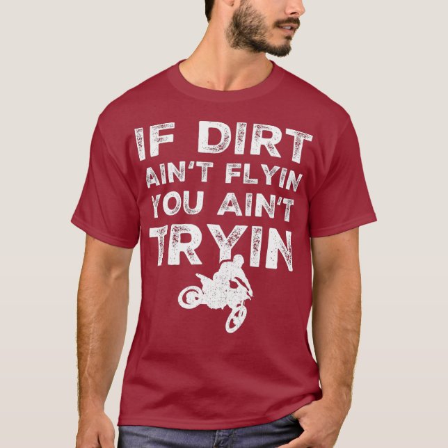 Funny Dirt Bike Rider Gift  Supercross MX Ride T-Shirt (Front)