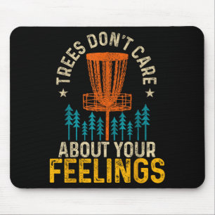 Funny Disc Golf Apparel Co. Disc Golf Trees Don't Mouse Pad