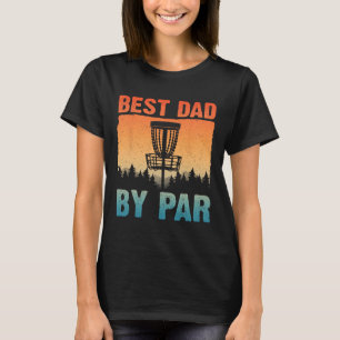 Funny Disc Golf Art For Men Dad Disc Golf Player D T-Shirt