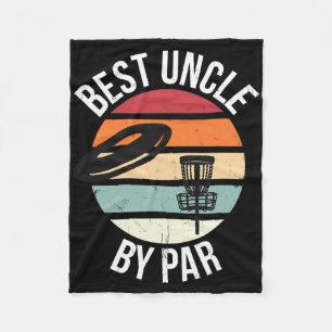 Funny Disc Golf Best Uncle By Par Frisbee Dad Toss Fleece Blanket