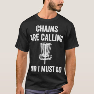 Funny Disc Golf Chains are Calling Folf Frolf Men T-Shirt