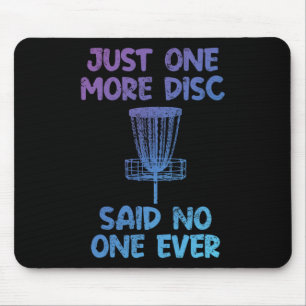 Funny Disc Golf Clothes Humour Just One More Disc Mouse Pad