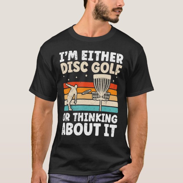 Funny Disc Golf Design For Disc Golfer Cool Disc G T-Shirt (Front)