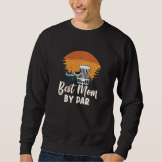 Funny Disc Golf Lover Graphic Women And Moms Frolf Sweatshirt