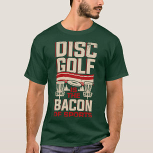 Funny Disc Golf Player Bacon Lover T-Shirt