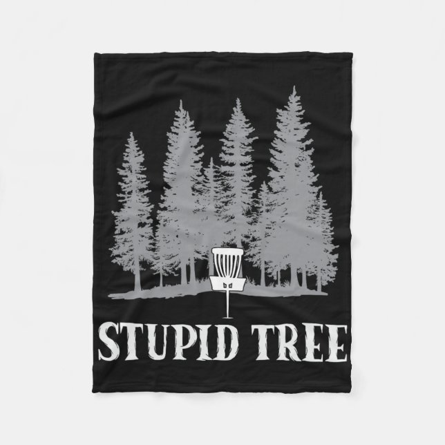 Funny Disc Golf Player Humour Stupid Tree  Fleece Blanket (Front)