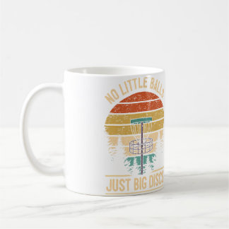 Funny Disc Golf Player Joke I No Little Balls Just Coffee Mug