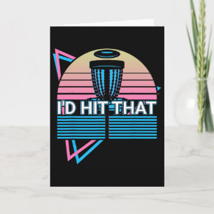 Funny Disc Golf Player Retro I'd Hit That  Card