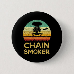 Funny Disc Golf Shirt Chain Smoker Golf Men Women 6 Cm Round Badge