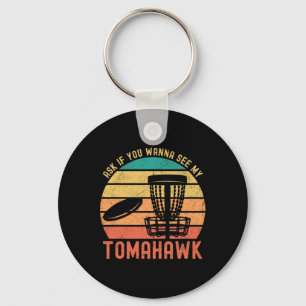 Funny Disc Golf Sport See My Tomahawk Retro Frissb Key Ring