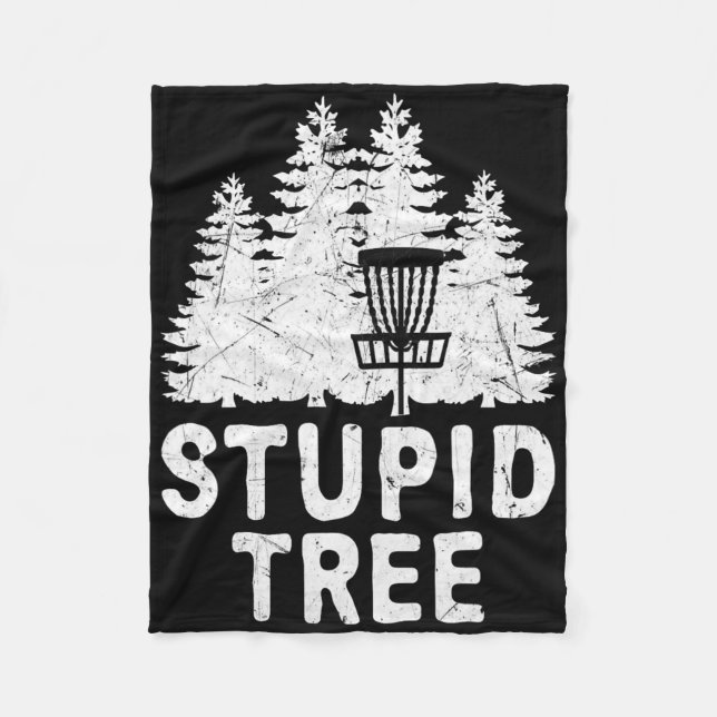 Funny Disc Golf Stupid Tree Distressed Frisbee Gol Fleece Blanket (Front)