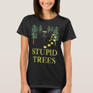 Funny Disc Golf Stupid Tree Frisbee Golfing T-Shirt